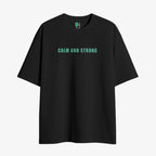 Calm and Strong Oversized T-shirt