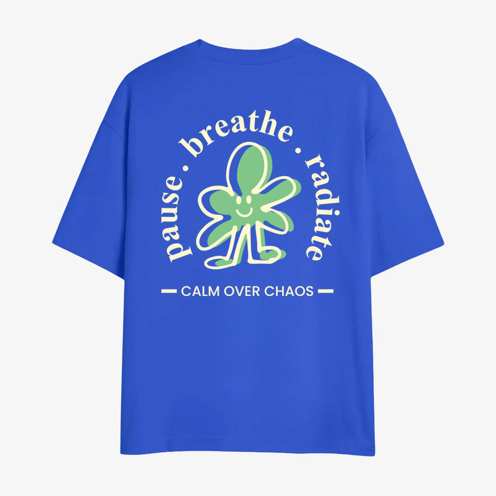 Pause Breathe Radiate Oversized T-shirt