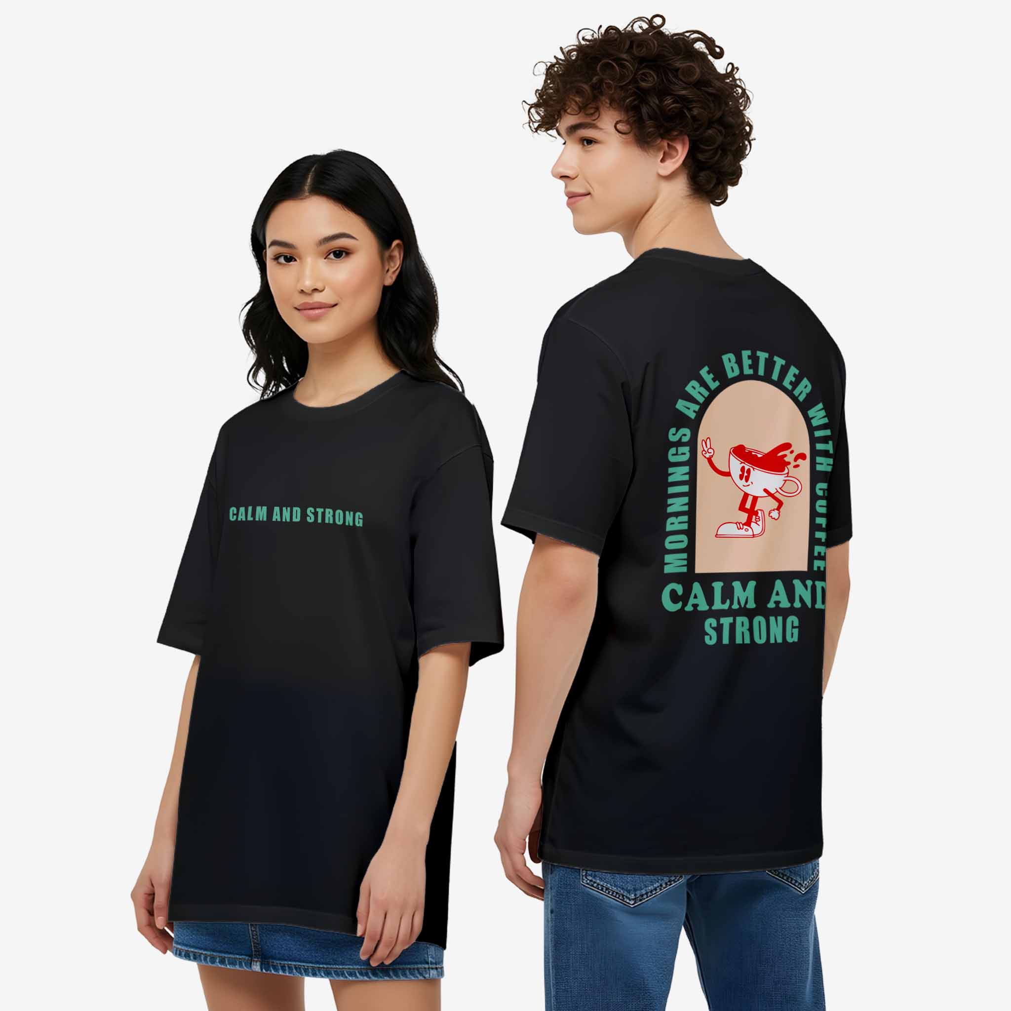 Calm and Strong Oversized T-shirt